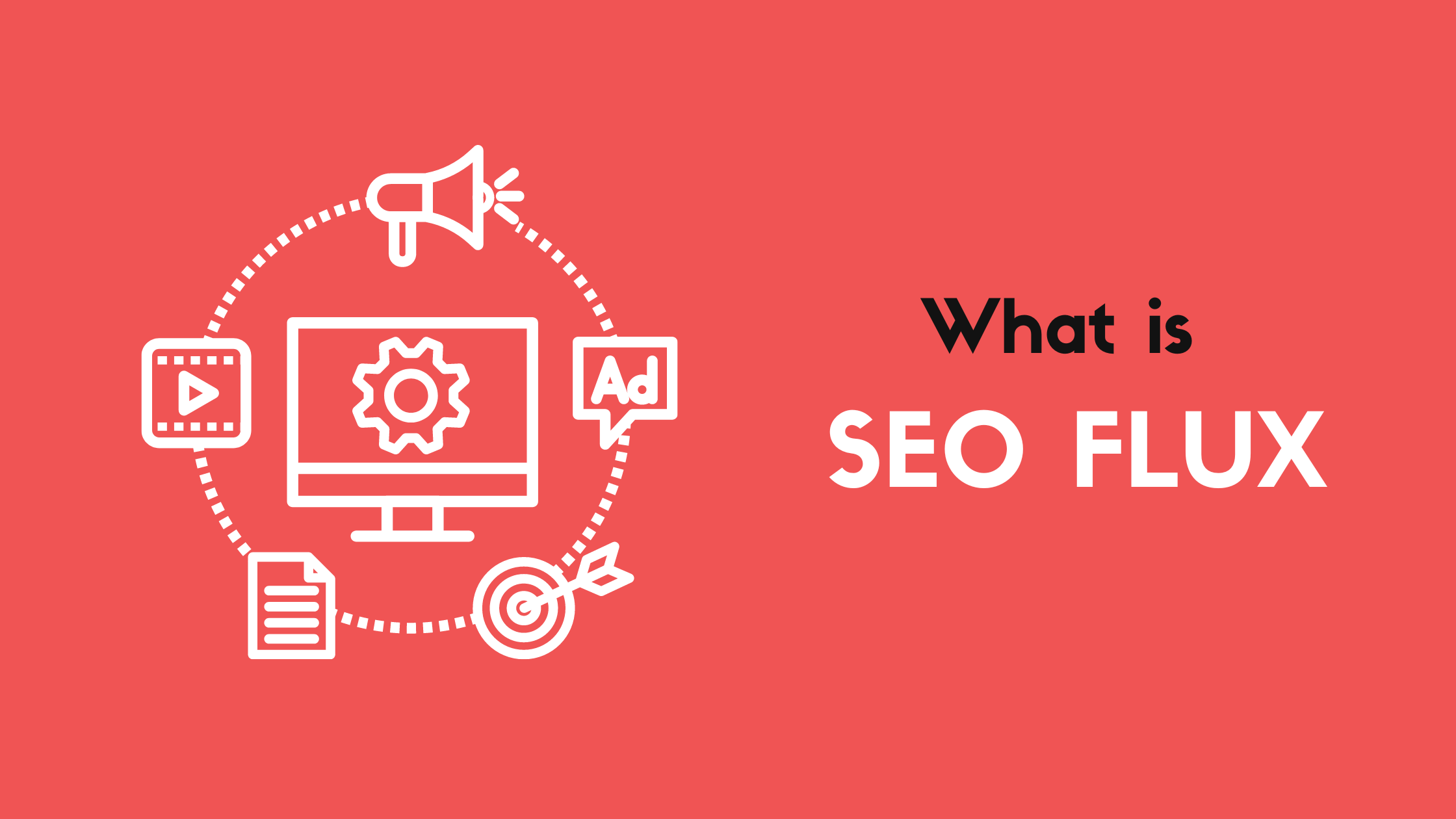 SEO Flux – What is SEO Flux and How to Optimize Website for Flux in SEO